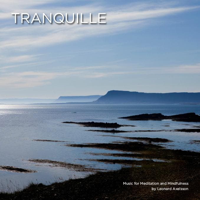 Tranquille  -  Musik til meditation og mindfulness meditation